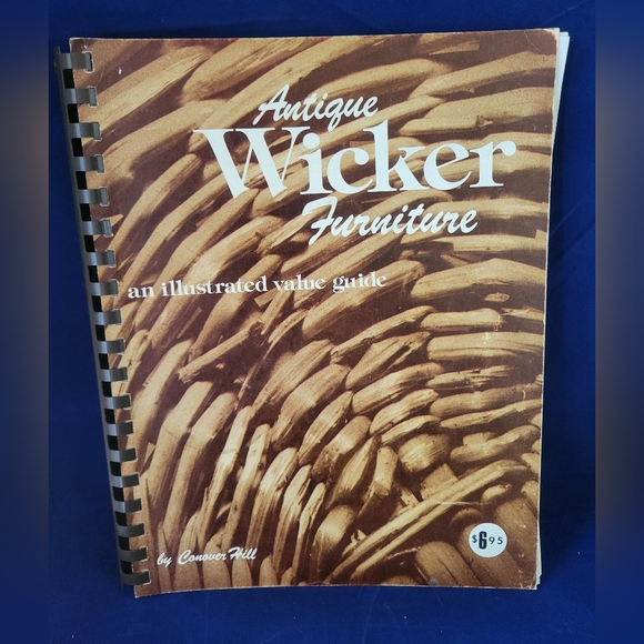 Vintage Antique Wicker Furniture an Illustrated Value Guide by Conover Hill 1975 - Picture 1 of 10